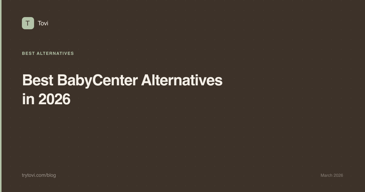 Best BabyCenter Alternatives 2026: 7 Parenting Apps Compared