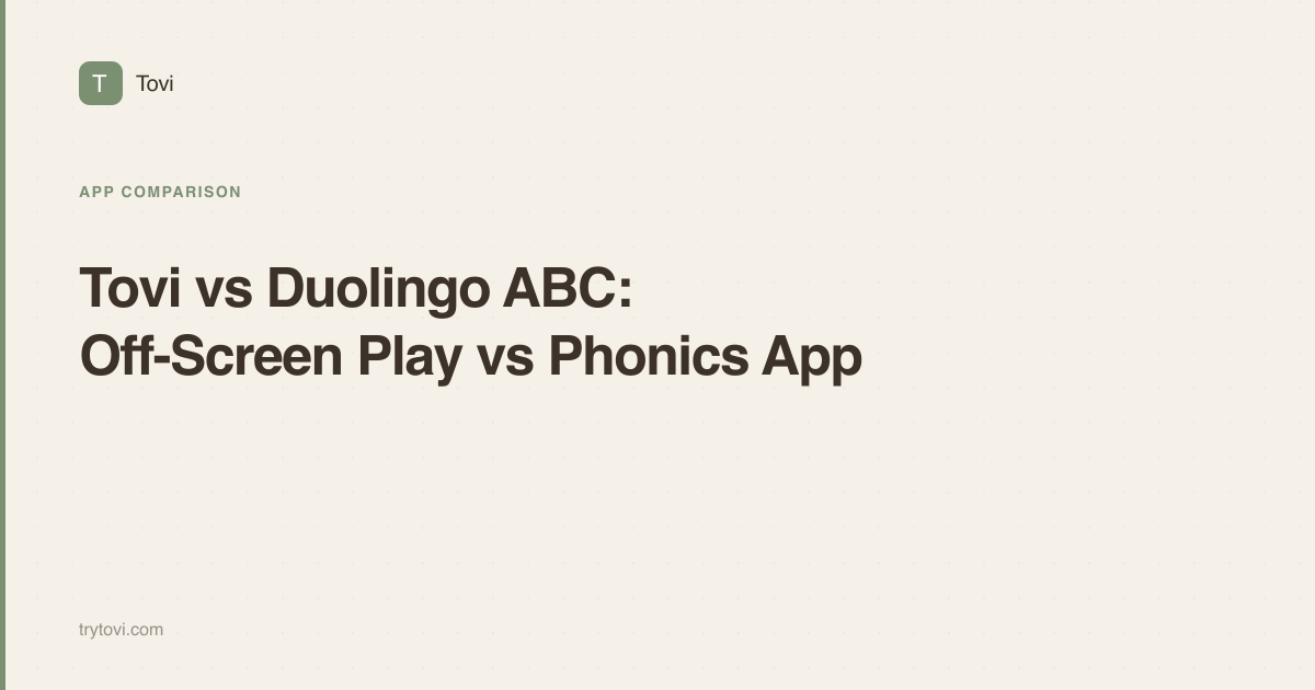 Tovi vs Duolingo ABC: Off-Screen Play vs Phonics App