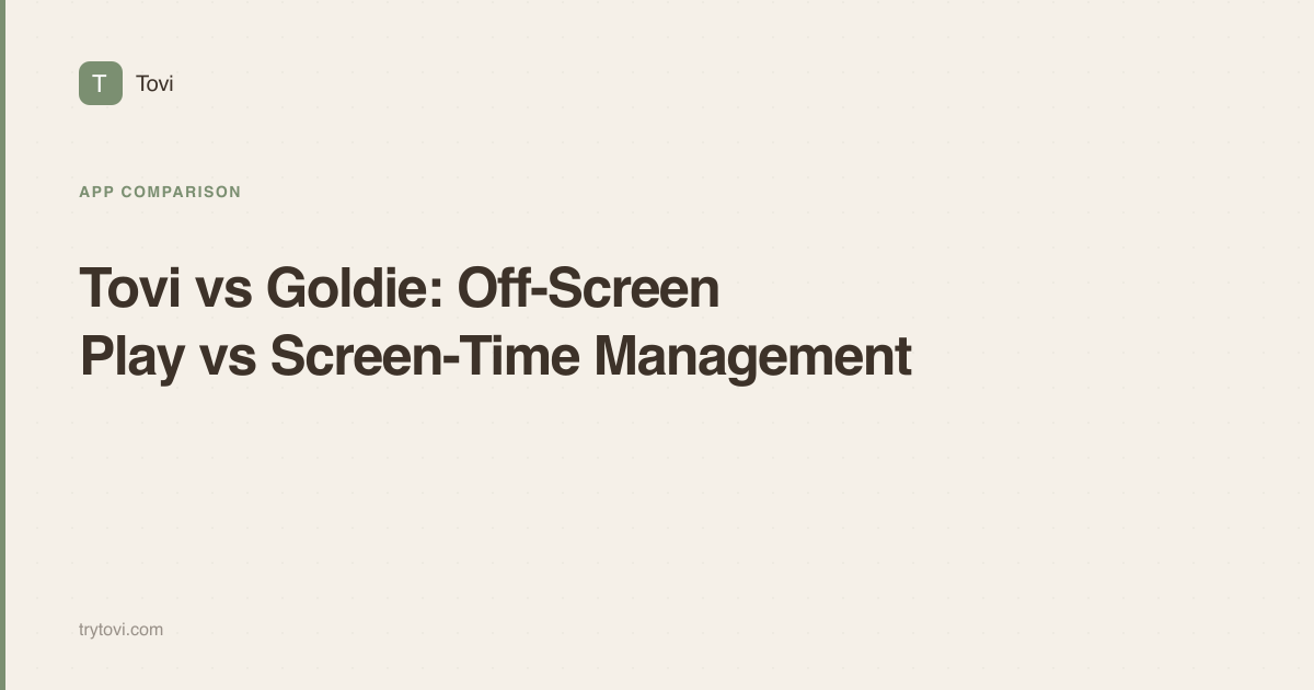 Tovi vs Goldie: Off-Screen Play vs Screen-Time Management