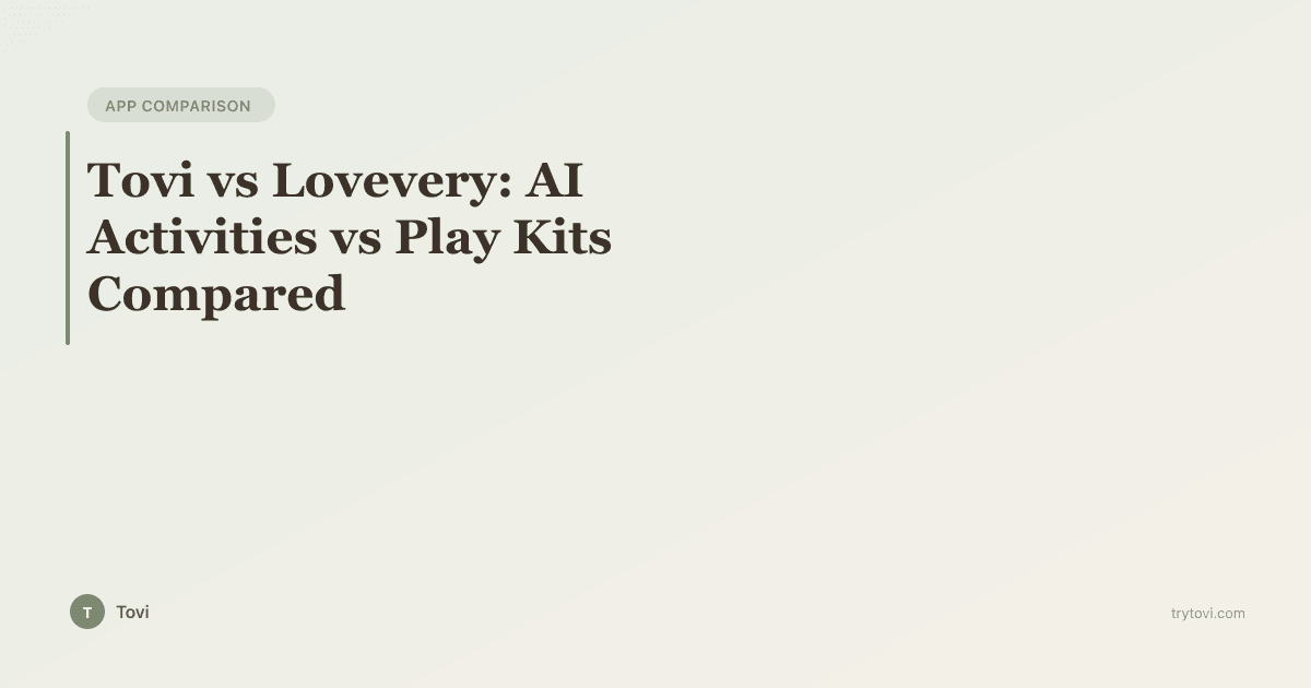 Tovi vs Lovevery: Personalized Activities vs Play Kits Compared