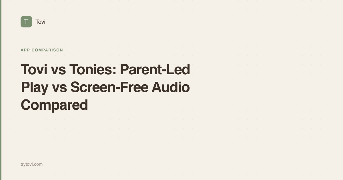 Tovi vs Tonies: Parent-Led Play vs Screen-Free Audio Compared
