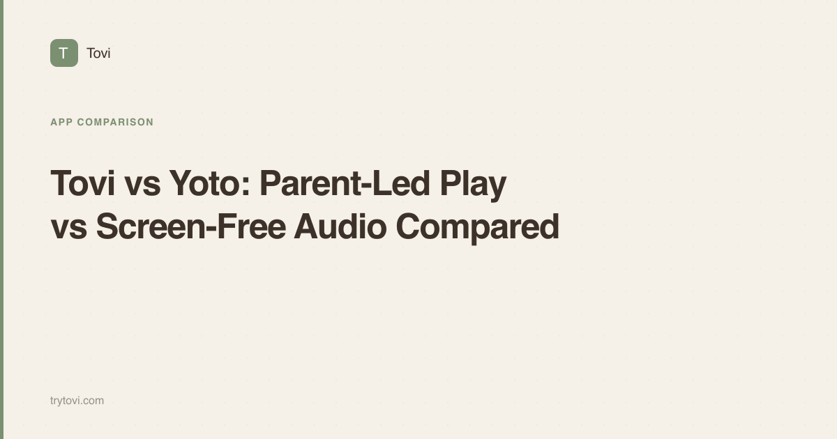 Tovi vs Yoto: Parent-Led Play vs Screen-Free Audio Compared